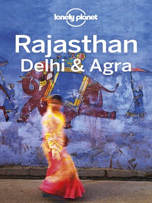 cover image of Lonely Planet Rajasthan, Delhi & Agra